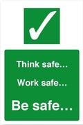 Think Safe, Work Safe, Be Safe Vinyl Sticker