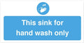 Hand Wash Sink Only Vinyl Sticker