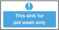 Pot Wash Sink Only Vinyl Sticker