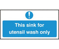 Utensil Wash Sink Only Vinyl Sticker