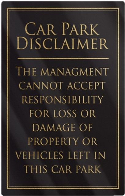 Car Park Disclaimer Rigid Sign - Rounded Corners - Black / Gold﻿