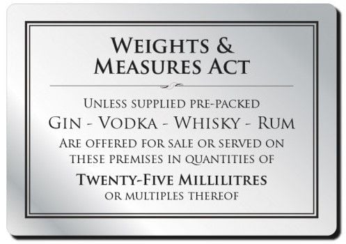 Weights & Measures Act Rigid Sign - Rounded Corners - 25ml - Silver / Black