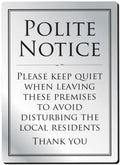 Leave Premises Quietly Rigid Sign - Rounded Corners - Silver / Black﻿