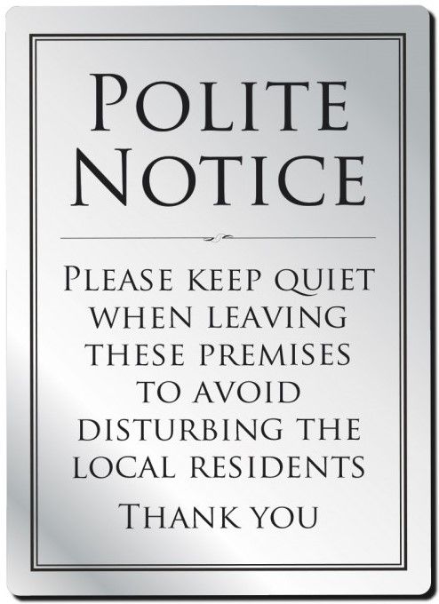 Leave Premises Quietly Rigid Sign - Rounded Corners - Silver / Black﻿