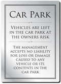 Car Park Disclaimer Rigid Sign - Rounded Corners - Silver / Black