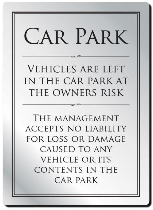 Car Park Disclaimer Rigid Sign - Rounded Corners - Silver / Black