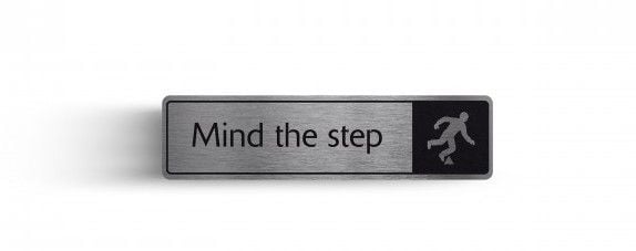 Mind The Step Rigid Sign