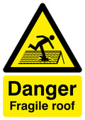Danger Fragile Roof - Rigid
